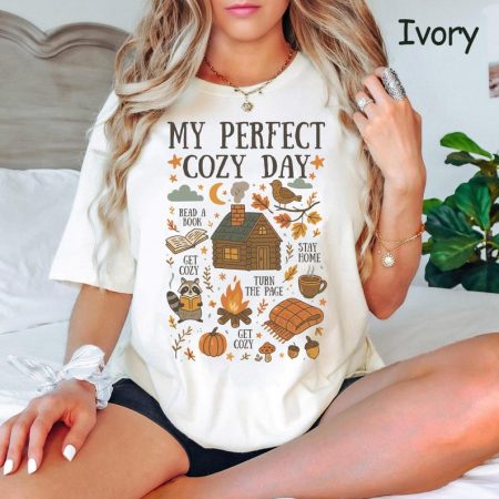 My Perfect Cozy Day Shirt, Autumn Reading Cottage Tee, Fall Hygge Stay Home T-Shirt, Cozy Day Reading Tee