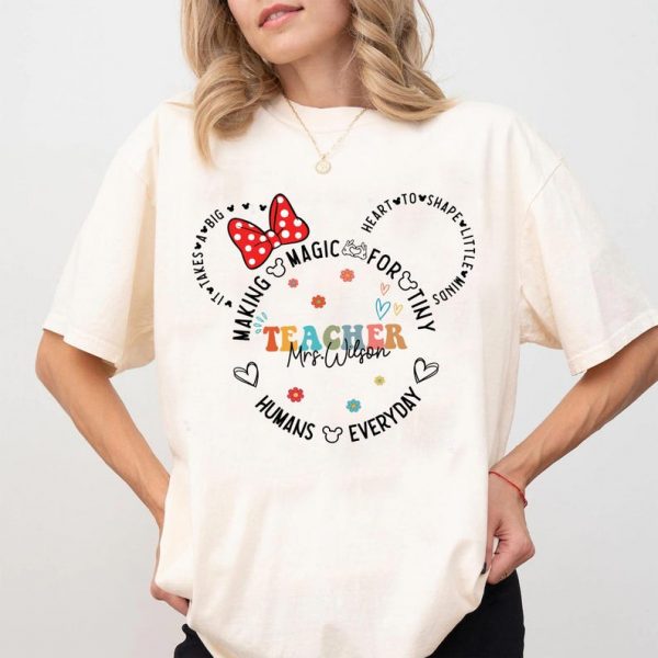 Personalized Teacher Magic Shirt, Making Magic Heart Shirt, Minnie Bow Tee, Shaping Tiny Humans Everyday Tee, Magic Heart Teacher Shirt