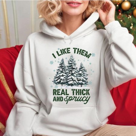 Vintage I Like Them Real Thick And Sprucey Shirt, Cute Christmas Shirt, Funny Christmas Shirt, Xmas Holiday Sweatshirt, Retro Christmas