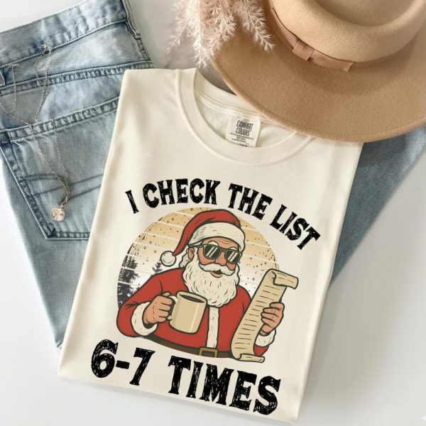 I Check The List 6-7 Times Santa Vintage Shirt, 67 Meme Funny Six Seven Christmas Shirt, 67 Xmas Meme Shirt, Funny Christmas 67 Tee