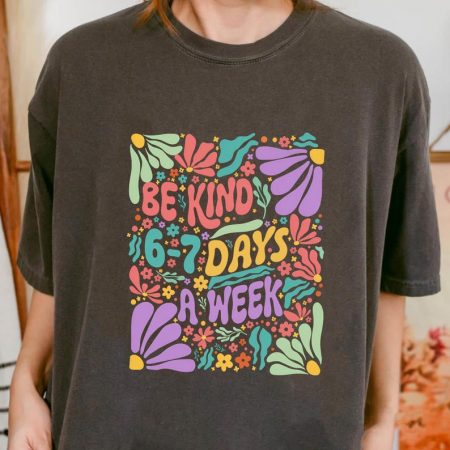 Be Kind 6-7 Retro Flower Teacher Shirt, Funny Comfort Colors Teacher Shirt, School Librarian Shirt, English Teacher Shirt, Funny 67 Shirt
