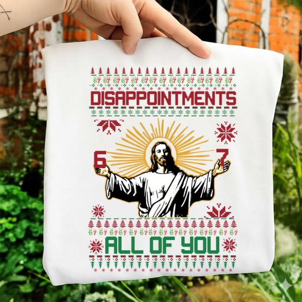 Disappointments All of You 67 Shirt, Retro Jesus Meme Shirt, Funny Six Seven Gift,Sarcastic Christian Gift, Christian Disappointments